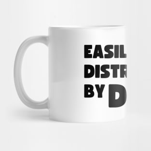 Easily Distracted by Dogs Design Typography with Paw Mug